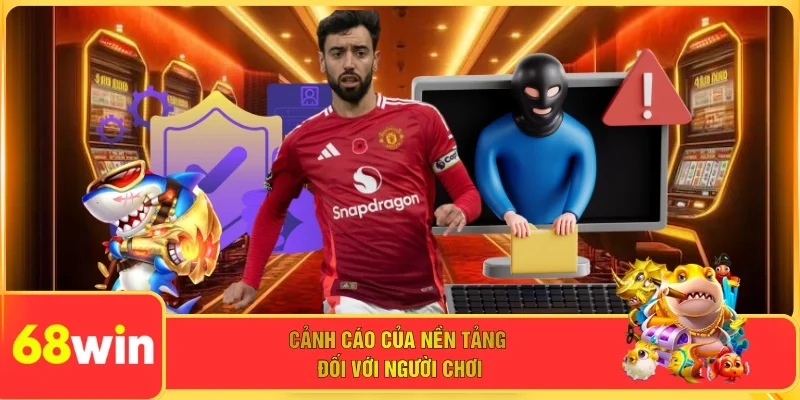 Cảnh cáo của nền tảng đối với người chơi 