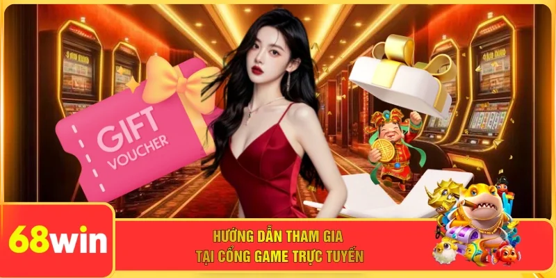 Hướng dẫn tham gia tại cổng game trực tuyến 